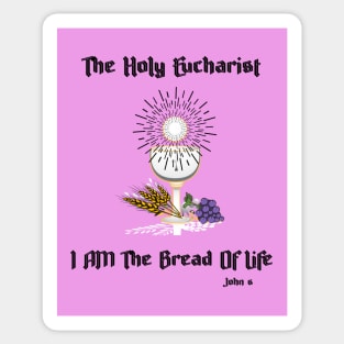 I AM The Bread Of Life 2 Sticker